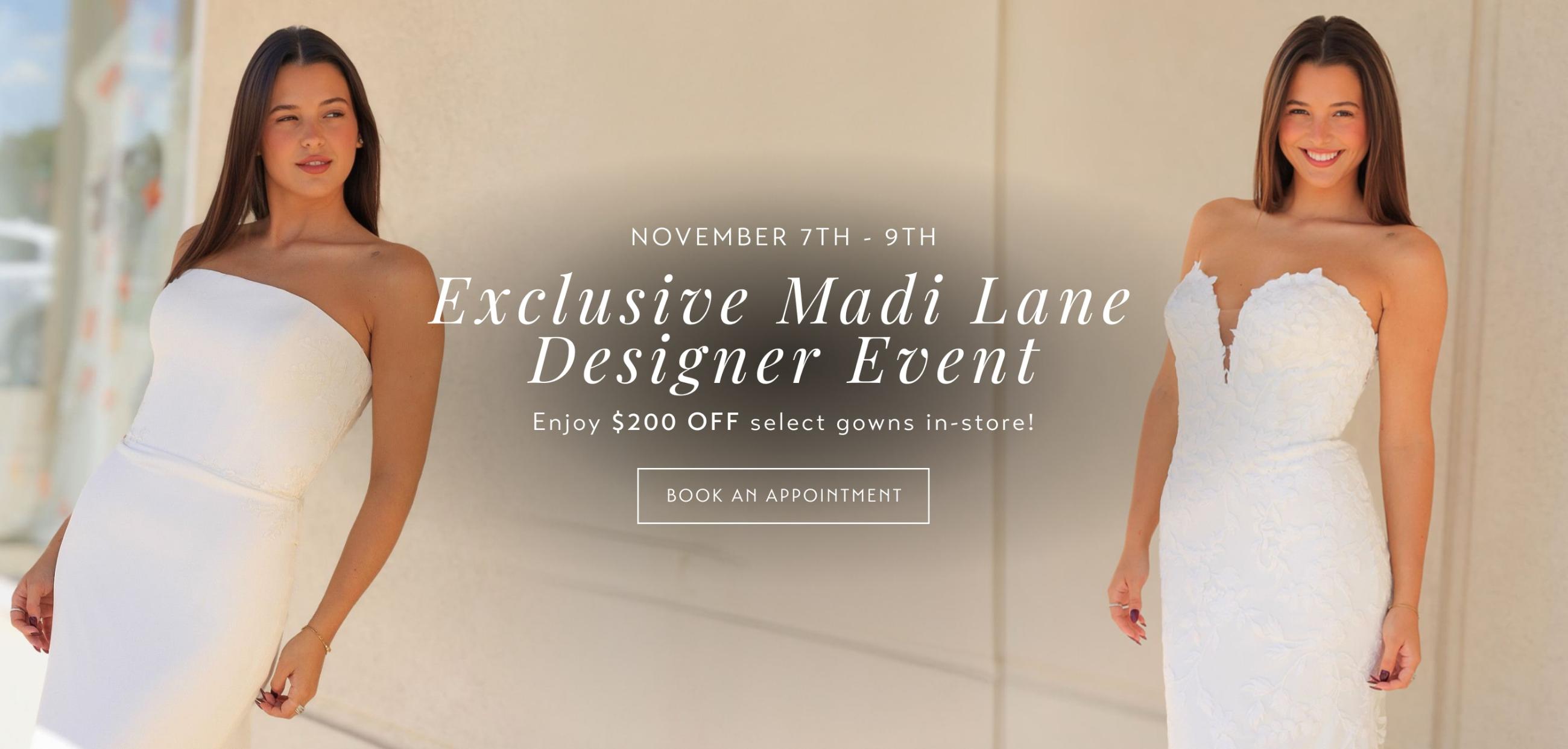 Exclusive Madi Lane Designer Event  November 2024 by appointment